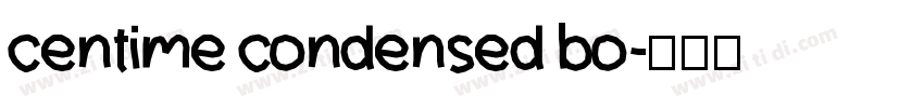 centime condensed bo字体转换